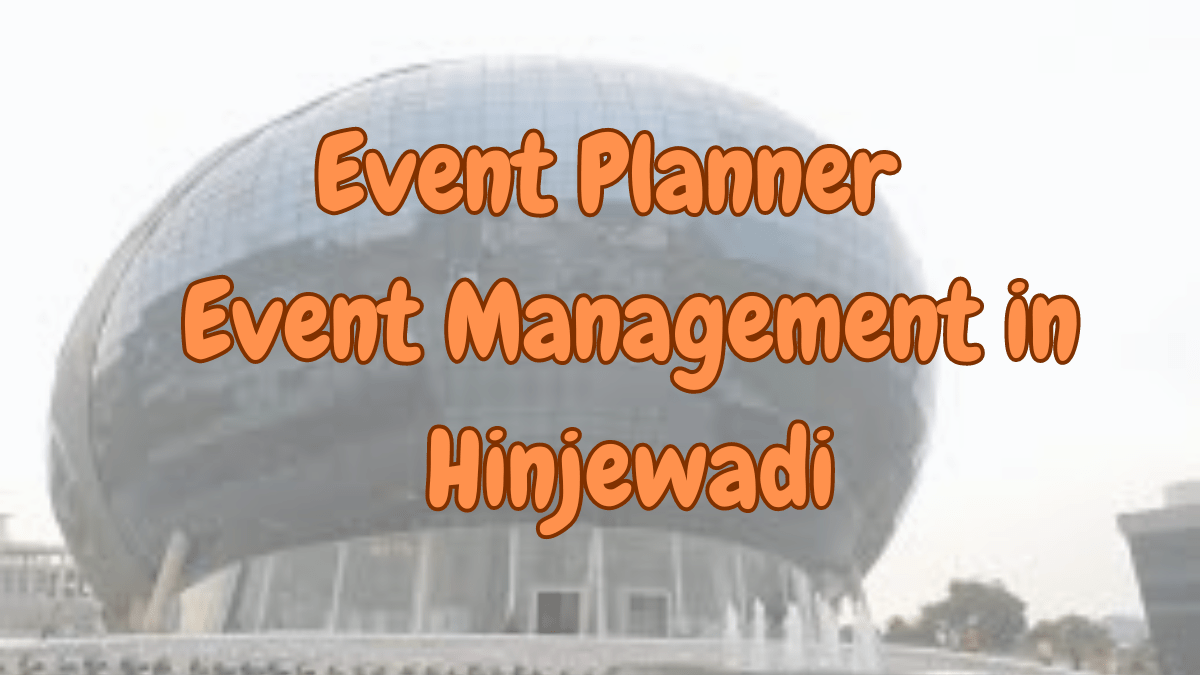 Event Planner - Event Management in Hinjewadi