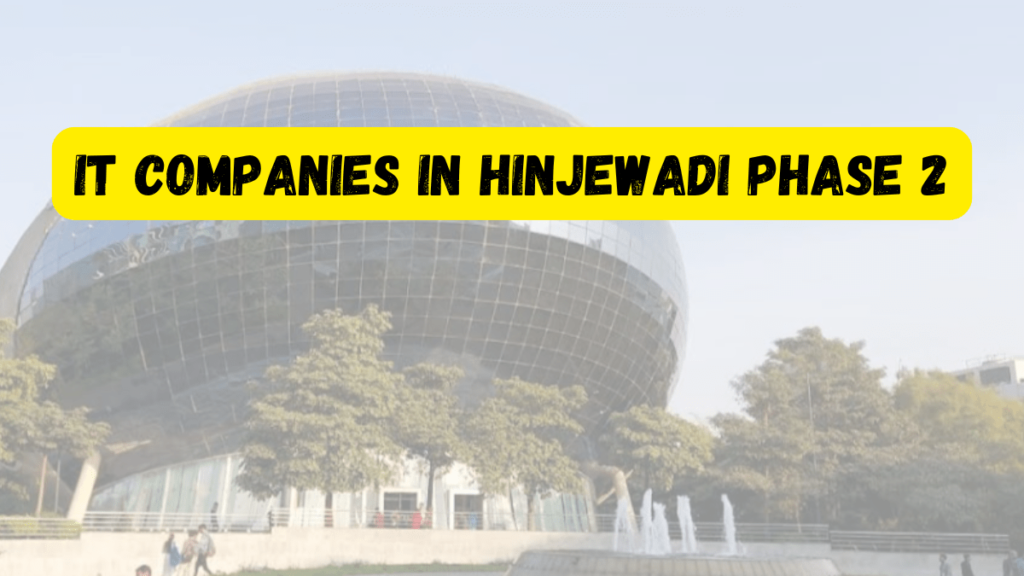 IT Companies in Hinjewadi Phase 2