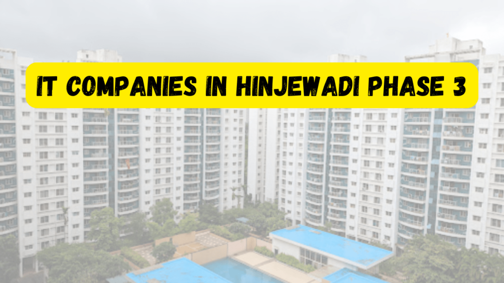 IT Companies in Hinjewadi Phase 3