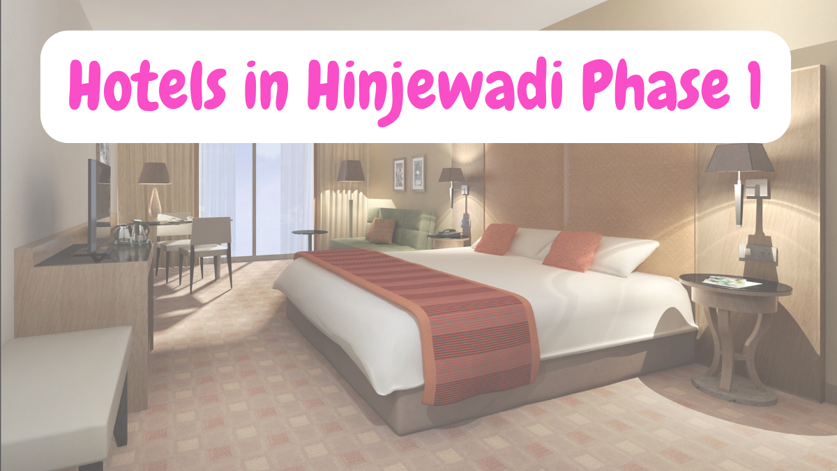 Hotels in Hinjewadi Phase 1