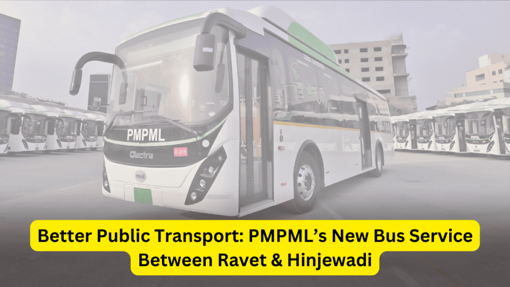 Hinjewadi to Ravet New PMPML Bus Direct Connectivity for Commuters