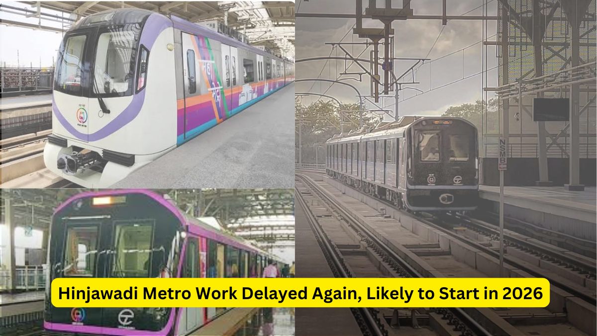 Hinjewadi Metro Work Delayed Again, Likely to Start in 2026