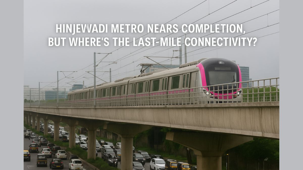 Why Last-Mile Connectivity Is Key for Hinjewadi Metro’s Success
