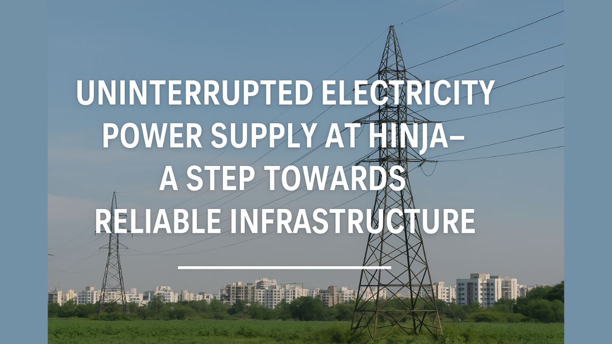 Uninterrupted Electricity Power Supply at Hinjewadi A Step Towards Reliable Infrastructure