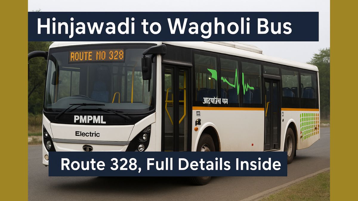 Hinjawadi to Wagholi Bus Route 328 PMPML Starts Full Timings, Stops & Details