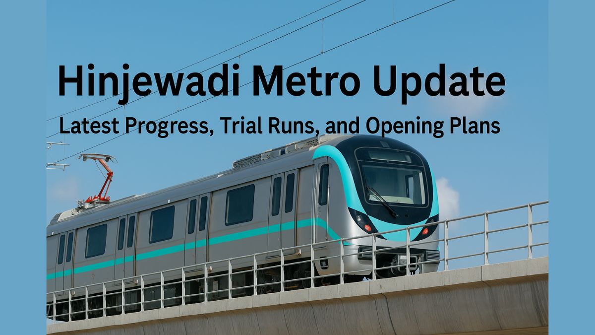 Hinjewadi Metro Update Latest Progress, Trial Runs, and Opening Plans